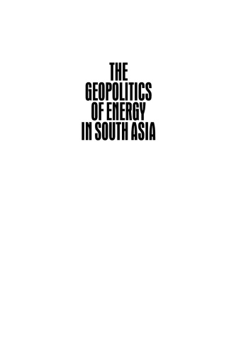 The Geopolitics of Energy in South Asia