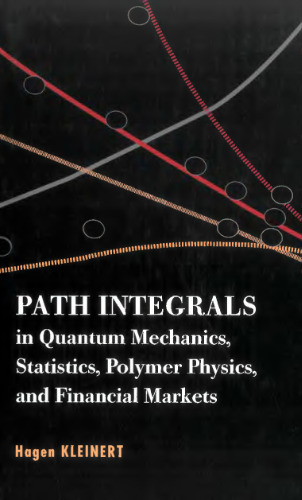 Path integrals in quantum mechanics, statistics, polymer physics, and financial markets