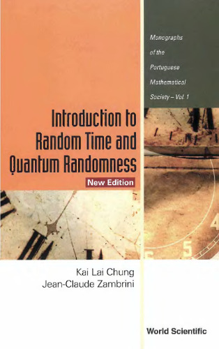 Introduction to Random Time and Quantum Randomness (Monographs of the Portuguese Mathematical Society, V. 1)