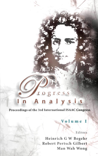 Progress in Analysis: Proceedings of the 3rd International Isaac Congress, Berlin, Germany, 20-25 August 2001. Volumes I