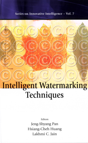 Intelligent Watermarking Techniques with Source Code (Innovative Intelligence Volume 7)