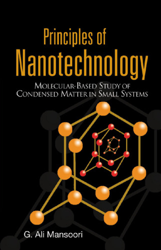 Principles Of Nanotechnology: Molecular-Based Study Of Condensed Matter In..