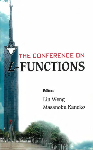 The Conference on L-functions: Fukuoka, Japan, 18-23 February 2006