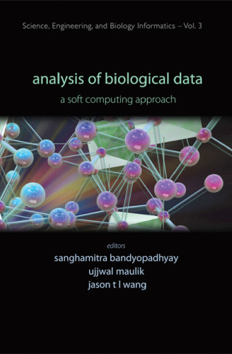 Analysis of Biological Data: A Soft Computing Approach
