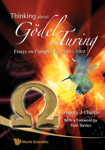 Thinking about Godel and Turing: Essays on complexity, 1970-2007