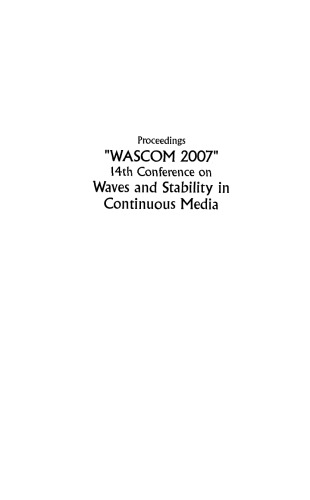 Proceedings, 'WASCOM 2007' : 14th Conference on Waves and Stability in Continuous Media : Baia Samuele, Sicily, Italy ; 30 June - 7 July 2007