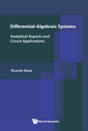 Differential-algebraic systems: Analytical aspects and circuit applications