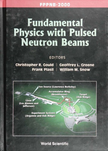 Fundamental physics with pulsed neutron beams : FPPNB-2000 : Research Triangle Park, North Carolina, USA, 1-3 June 2000