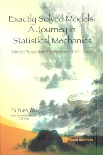 Exactly Solved Models: A Journey In Statistical Mechanics