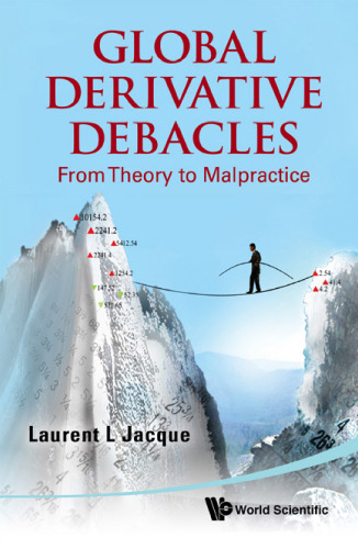 Global Derivatives Debacles: From Theory to Malpractice