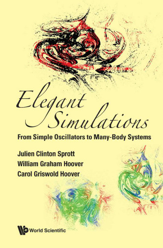 Elegant Simulations. From Simple Oscillators to Many-Body Systems