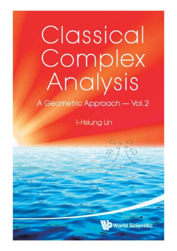 Classical Complex Analysis: A Geometric Approach (Volume 2)
