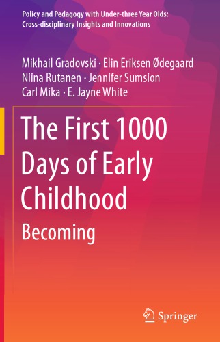 The First 1000 Days of Early Childhood: Becoming