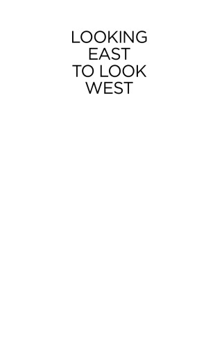 Looking East to Look West: Lee Kuan Yew's Mission India