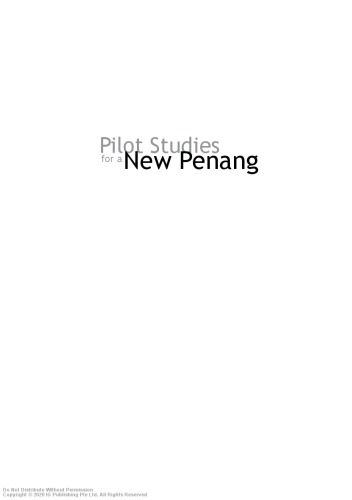 Pilot studies for a new Penang