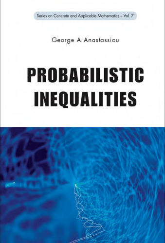 Probabilistic Inequalities (Concrete and Applicable Mathematics)