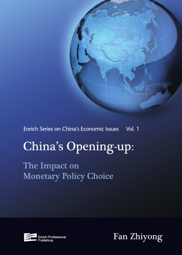 China's Opening-up : The Impact on Monetary Policy Choice