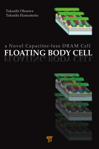 Floating body cell : a novel capacitor-less dram cell