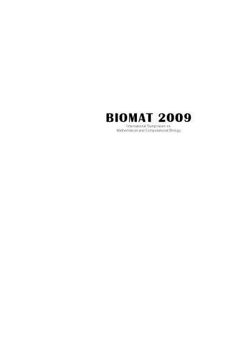BIOMAT 2009 : International Symposium on Mathematical and Computational Biology, Brasilia, Brazil, 1-6 August 2009