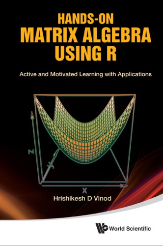 Hands-on Matrix Algebra Using R