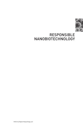 Responsible nanobiotechnology : philosophy and ethics
