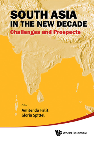 South Asia In The New Decade: Challenges And Prospects