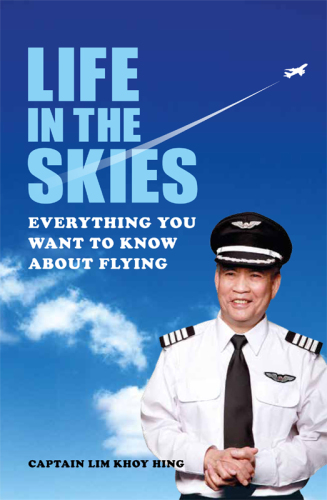 Life in the Skies : Everything you want to know about flying