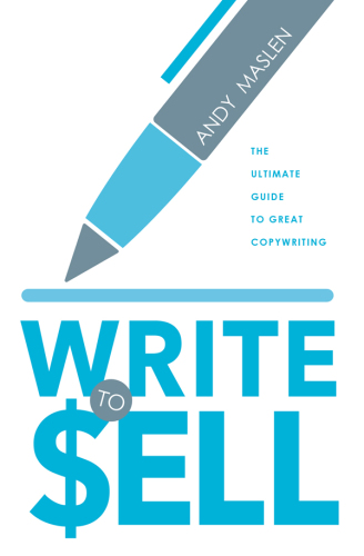 Write to Sell: The Ultimate Guide to Great Copywriting