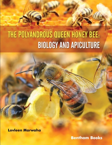 The Polyandrous Queen Honey Bee: Biology and Apiculture