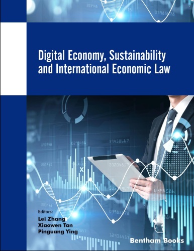 Digital Economy, Sustainability and International Economic Law (Current and Future Developments in Law)