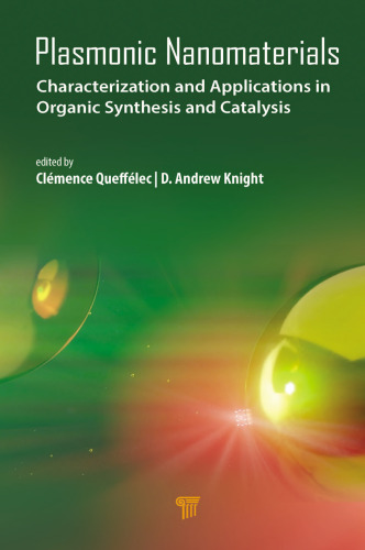 Plasmonic Nanomaterials: Characterization and Applications in Organic Synthesis and Catalysis
