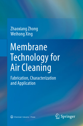 Membrane Technology for Air Cleaning: Fabrication, Characterization and Application