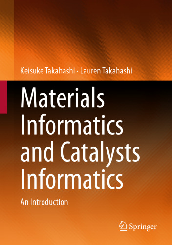 Materials Informatics and Catalysts Informatics: An Introduction