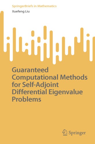 Guaranteed Computational Methods for Self-Adjoint Differential Eigenvalue Problems