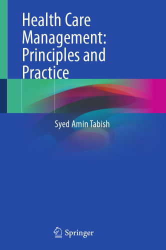 Health Care Management: Principles and Practice