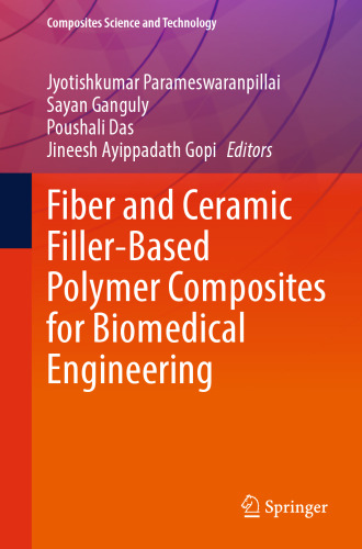 Fiber and Ceramic Filler-Based Polymer Composites for Biomedical Engineering