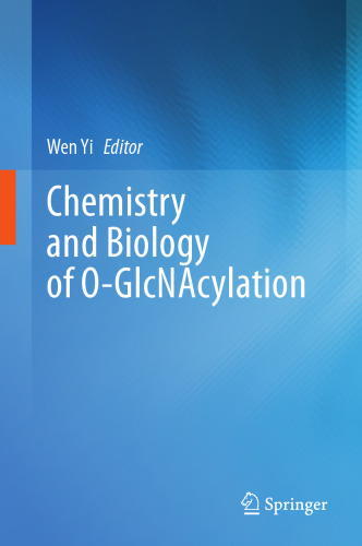 Chemistry and Biology of O-GlcNAcylation
