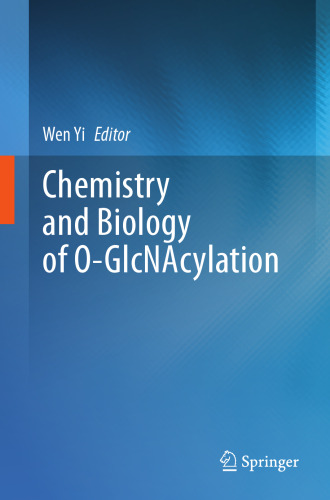 Chemistry and Biology of O-GlcNAcylation