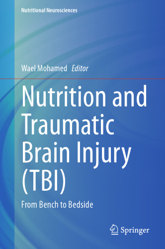 Nutrition and Traumatic Brain Injury (TBI): From Bench to Bedside