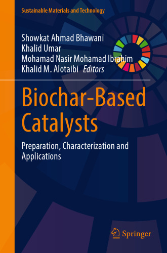 Biochar-Based Catalysts: Preparation, Characterization and Applications