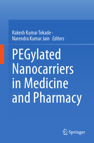 PEGylated Nanocarriers in Medicine and Pharmacy