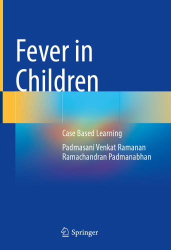 Fever in Children - Case Based Learning (Jan 4, 2025)_(981979966X)_(Springer)
