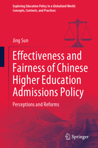Effectiveness and Fairness of Chinese Higher Education Admissions Policy: Perceptions and Reforms
