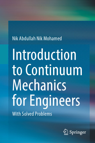 Introduction to Continuum Mechanics for Engineers. With Solved Problems