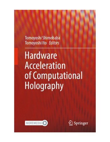 Hardware Acceleration of Computational Holography