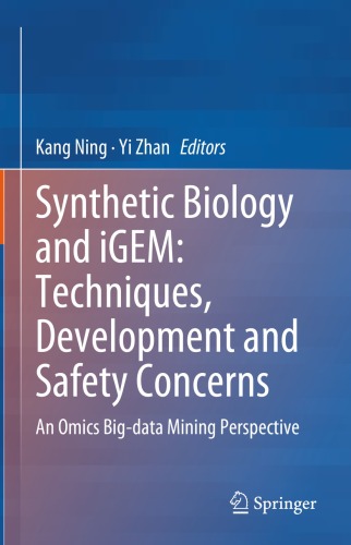 Synthetic Biology and iGEM: Techniques, Development and Safety Concerns: An Omics Big-data Mining Perspective