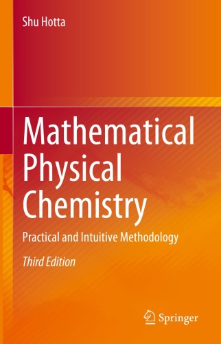 Mathematical Physical Chemistry : Practical and Intuitive Methodology
