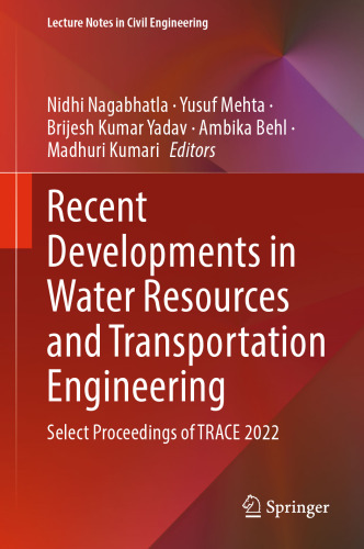 Recent Developments in Water Resources and Transportation Engineering: Select Proceedings of TRACE 2022