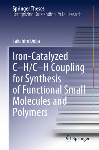 Iron-Catalyzed C-H/C-H Coupling for Synthesis of Functional Small Molecules and Polymers
