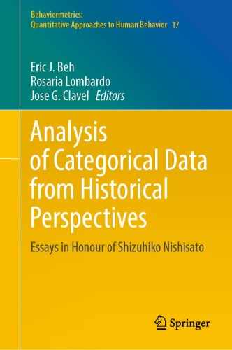 Analysis of Categorical Data from Historical Perspectives : Essays in Honour of Shizuhiko Nishisato
